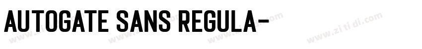 autogate sans regula字体转换